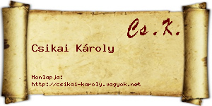 Csikai Károly névjegykártya